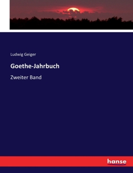 Paperback Goethe-Jahrbuch: Zweiter Band [German] Book