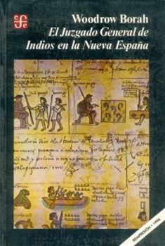 Paperback El Juzgado General de Indios En La Nueva Espana [Spanish] Book