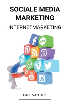 Paperback Sociale Media Marketing (Internetmarketing) [Dutch] Book