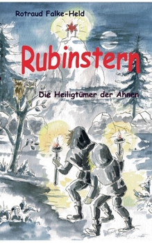 Paperback Rubinstern - Die Heiligtümer der Ahnen: Die Reise durch den dunklen Wald [German] Book