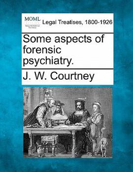 Paperback Some Aspects of Forensic Psychiatry. Book