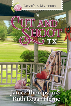 Paperback Love's a Mystery in Cut and Shoot, Texas Book