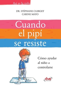 Paperback Cuando el pipí se resiste [Spanish] Book