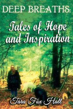 Paperback Deep Breaths: Tales of Hope and Inspiration Book