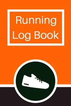 Running Log Book: My Running Diary, Runners Training Log, Running Logs, Track Distance, Time, Speed, Weather, Calories  Christmas books Gift