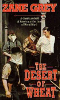 Mass Market Paperback The Desert of Wheat: A Classic Portrait of America at the Time of World War I Book