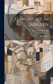 Hardcover Handwerke In Tabellen: Mit Kupfern Book