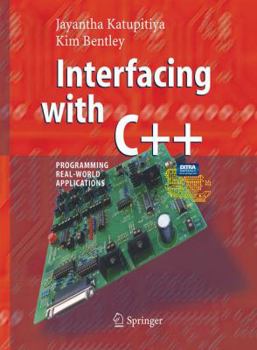 Paperback Interfacing with C++: Programming Real-World Applications Book