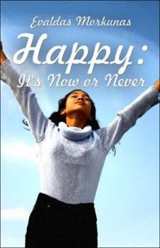 Paperback Happy: It's Now or Never Book