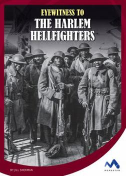 Library Binding Eyewitness to the Harlem Hellfighters Book