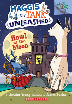 Paperback Howl at the Moon: A Branches Book (Haggis and Tank Unleashed #3): Volume 3 Book