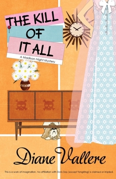 Paperback The Kill of It All: A Madison Night Mystery Book