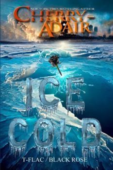 Ice Cold - Book #15 of the T-FLAC
