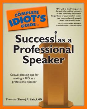 Paperback The Complete Idiot's Guide to Success as a Professional Speaker Book