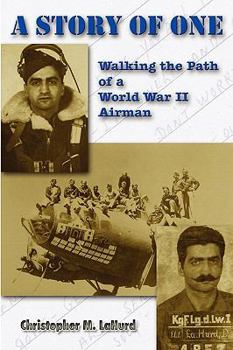 Hardcover A Story of One: Walking the Path of a World War II Airman Book