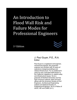 Paperback An Introduction to Flood Wall Risk and Failure Modes for Professional Engineers Book