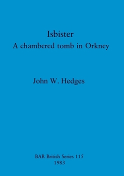 Paperback Isbister: A chambered tomb in Orkney Book