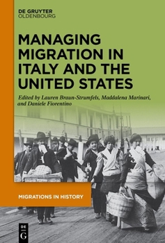 Hardcover Managing Migration in Italy and the United States Book