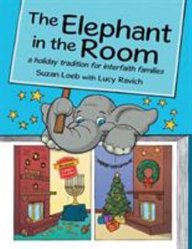 Paperback The Elephant in the Room: a holiday tradition for interfaith families Book