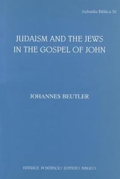 Paperback Judaism and the Jews in the Gospel of John Book