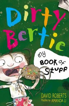 My Book Of Stuff - Book  of the Dirty Bertie