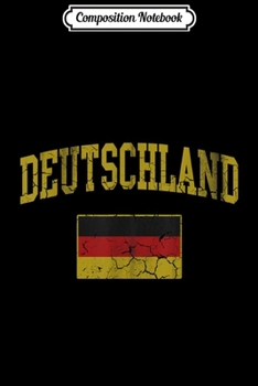 Composition Notebook: Deutschland German Flag Men Women Kids Gift Journal/Notebook Blank Lined Ruled 6x9 100 Pages