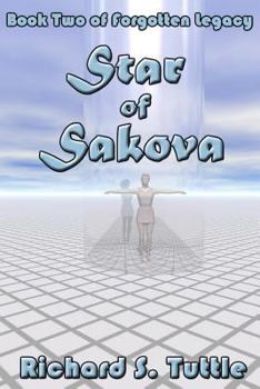 Paperback Star Of Sakova: Forgotten Legacy, Book 2 Book