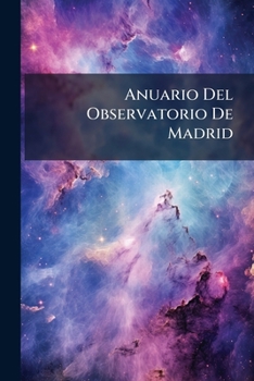 Paperback Anuario Del Observatorio De Madrid [Spanish] Book