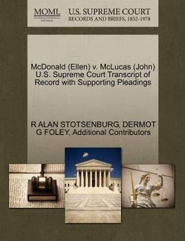 Paperback McDonald (Ellen) V. McLucas (John) U.S. Supreme Court Transcript of Record with Supporting Pleadings Book