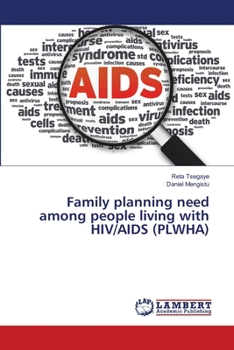 Paperback Family planning need among people living with HIV/AIDS (PLWHA) Book