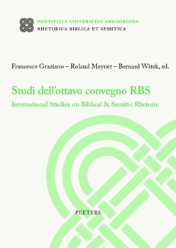 Studi Dell'ottavo Convegno RBS: International Studies on Biblical & Semitic Rhetoric