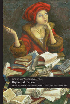Hardcover Junctures in Women's Leadership: Higher Education Book
