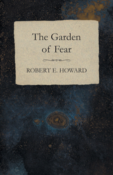 Paperback The Garden of Fear Book