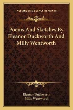 Paperback Poems And Sketches By Eleanor Duckworth And Milly Wentworth Book