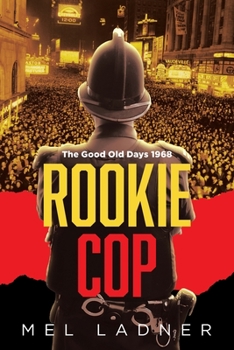 Paperback Rookie Cop: The Good Old Days 1968 Book