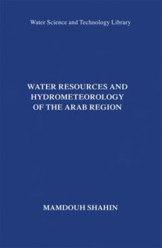 Hardcover Water Resources and Hydrometeorology of the Arab Region Book