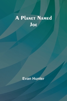 Paperback A Planet Named Joe Book