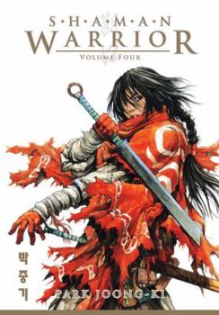 Shaman Warrior, Vol. 4 - Book #4 of the Shaman Warrior
