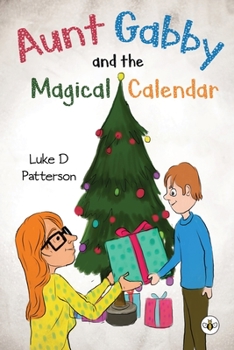 Paperback Aunt Gabby and the Magical Calendar Book