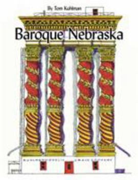 Paperback Baroque Nebraska: An Architectural Entertainment Book