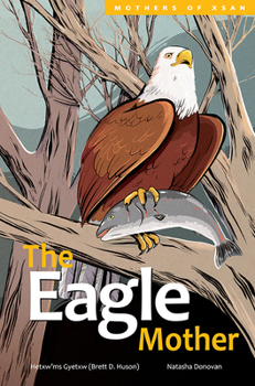 The Eagle Mother - Book  of the Mothers of Xsan