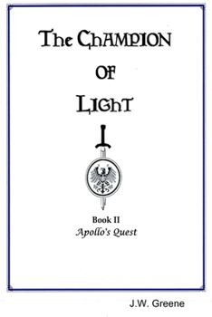 The Champion of Light, Book II; Apollo's Quest