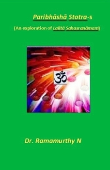 Paperback Paribhāshā Stotra-s: An exploration of Lalitā Sahasranāmam Book