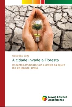 Paperback A cidade invade a Floresta [Portuguese] Book