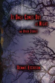 Paperback It Only Comes Out at Night Book