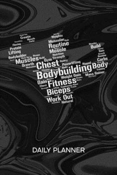 DAILY PLANNER WEEKLY CALENDAR: Muscleman Organizer Undated - Blank 52 Weeks Monday to Sunday -120 Pages- Weight Training Notebook Journal Bodybuilder ... List for Fitness Athlete & Personal Trainer