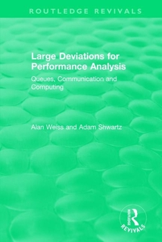 Paperback Large Deviations For Performance Analysis: Queues, Communication and Computing Book