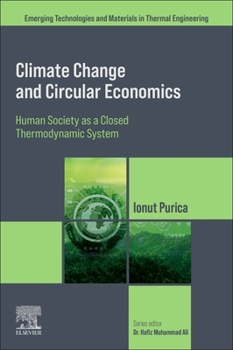 Paperback Climate Change and Circular Economics: Human Society as a Closed Thermodynamic System Book