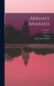 Hardcover Arrian's Anabasis; Volume 2 Book