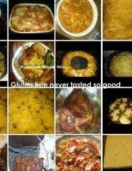 Paperback Gluten free never tasted so good Book